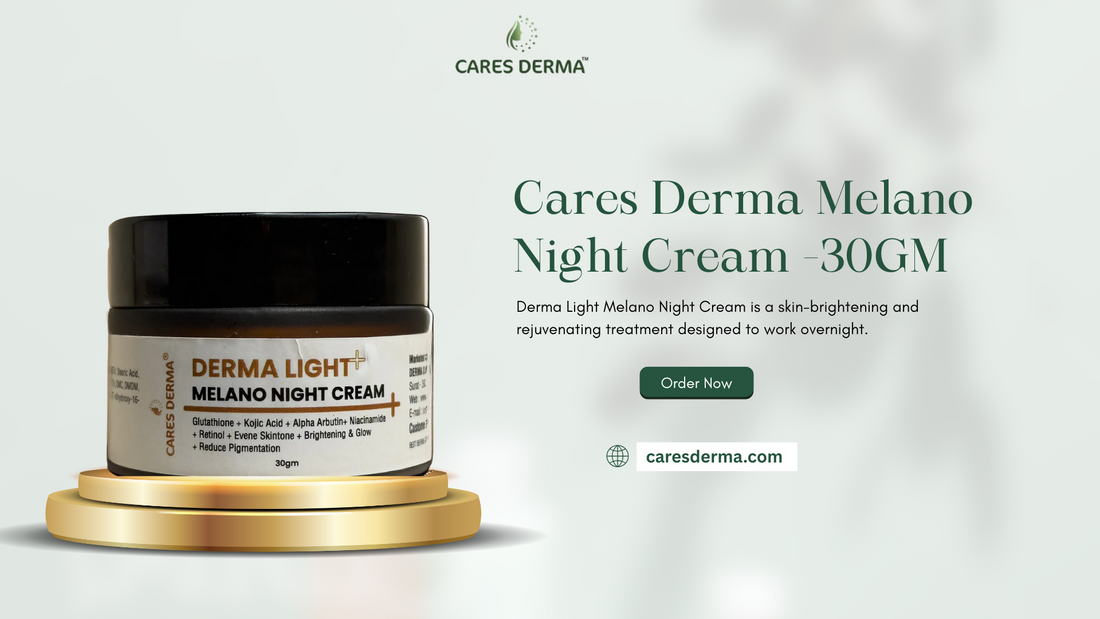 Reveal Radiant Skin Overnight with Melano Night Cream by Cares Derma